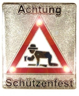 PIN "Achtung Schützenfest" mit Beleuchtung 